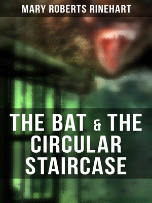 cover image of The Bat & the Circular Staircase